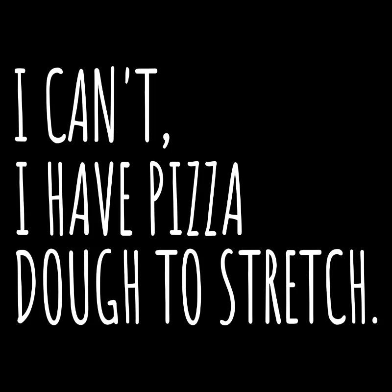 Humor Pizza Dough Pizzaiolo