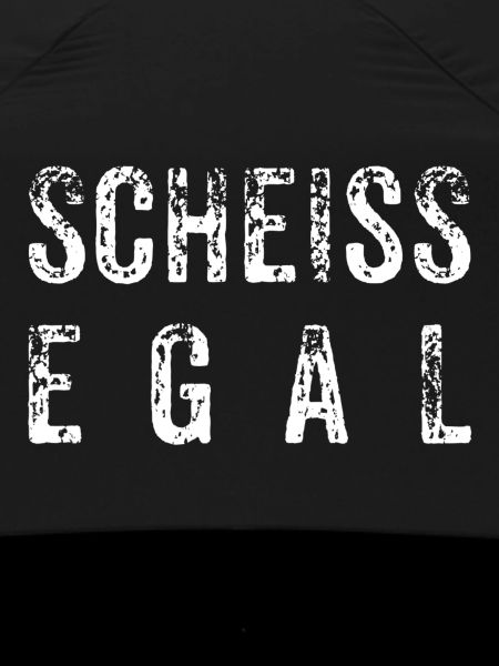 Scheiss Egal