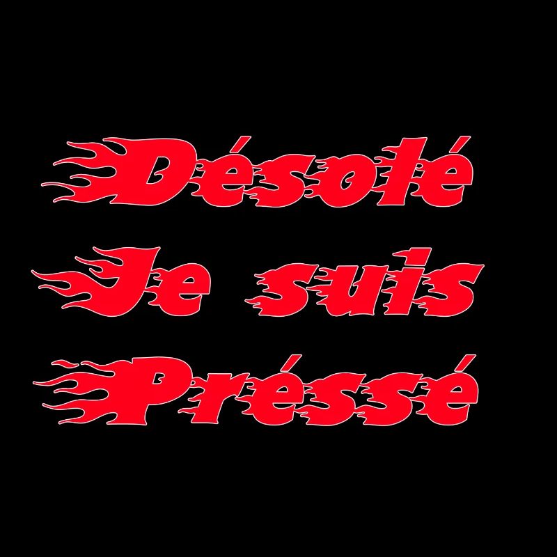 je suis préssé