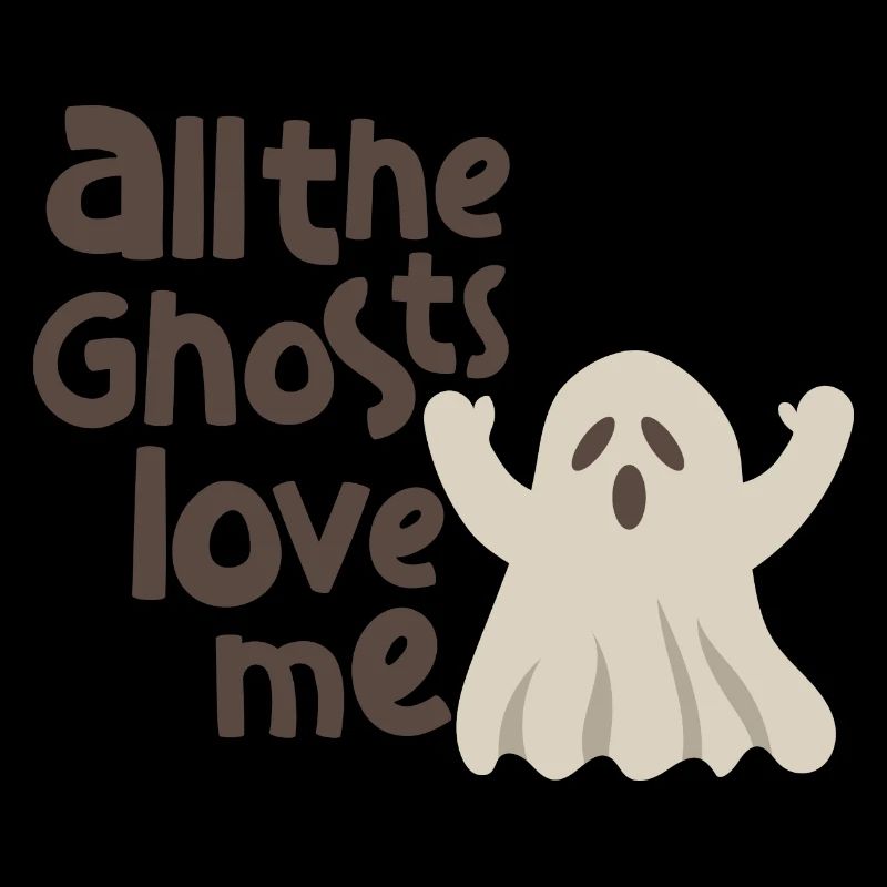 Halloween All Ghosts Love Me Ghost Cute