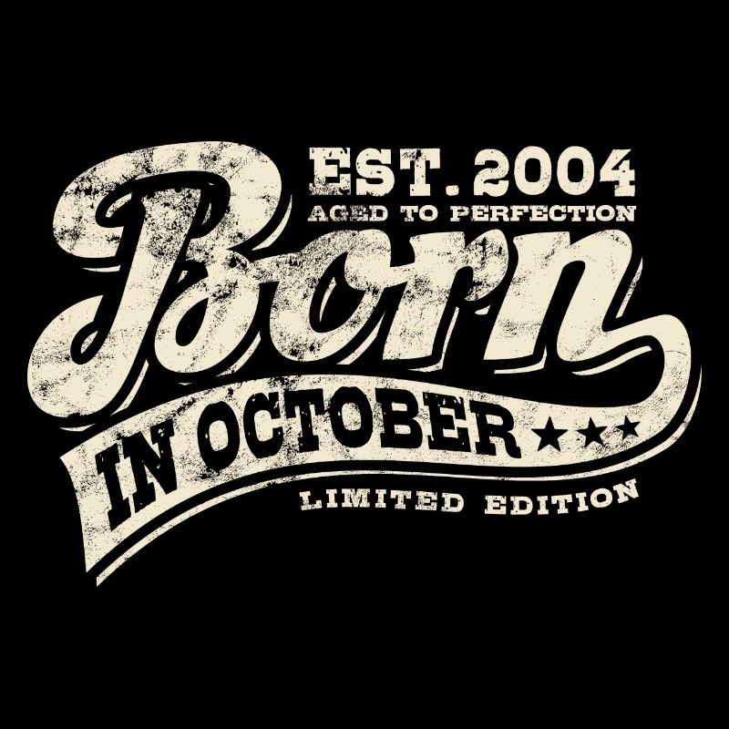 Born in October 2004 - Geburtstag - Geschenk