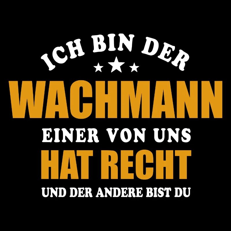 Ich bin der Wachmann - einer von uns hat Recht