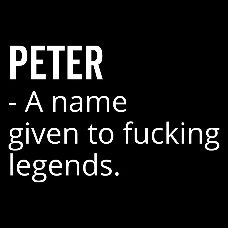 Peter a Name Given to Fucking Legends