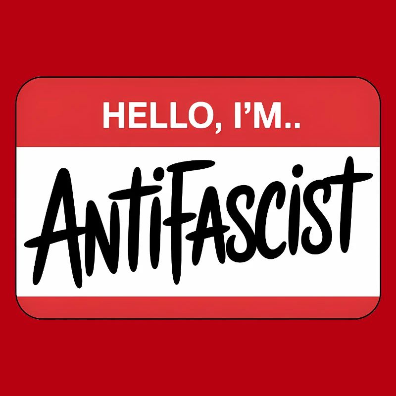 Hello I'm Antifascist - Antifa Tee