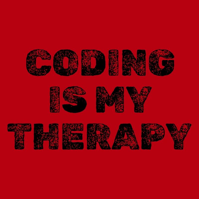 Coding Is My Therapy Developer Saying