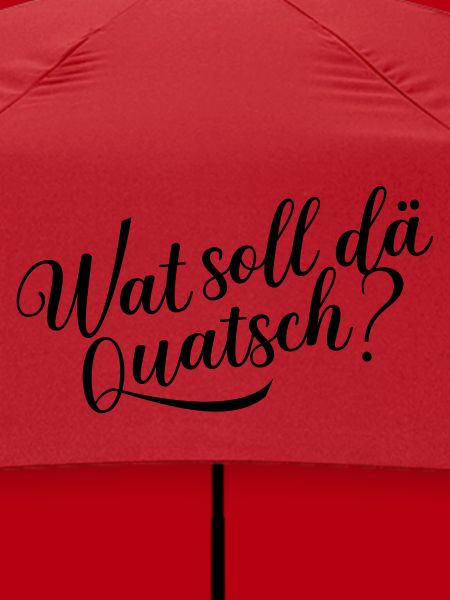 Wat soll dä Quatsch?