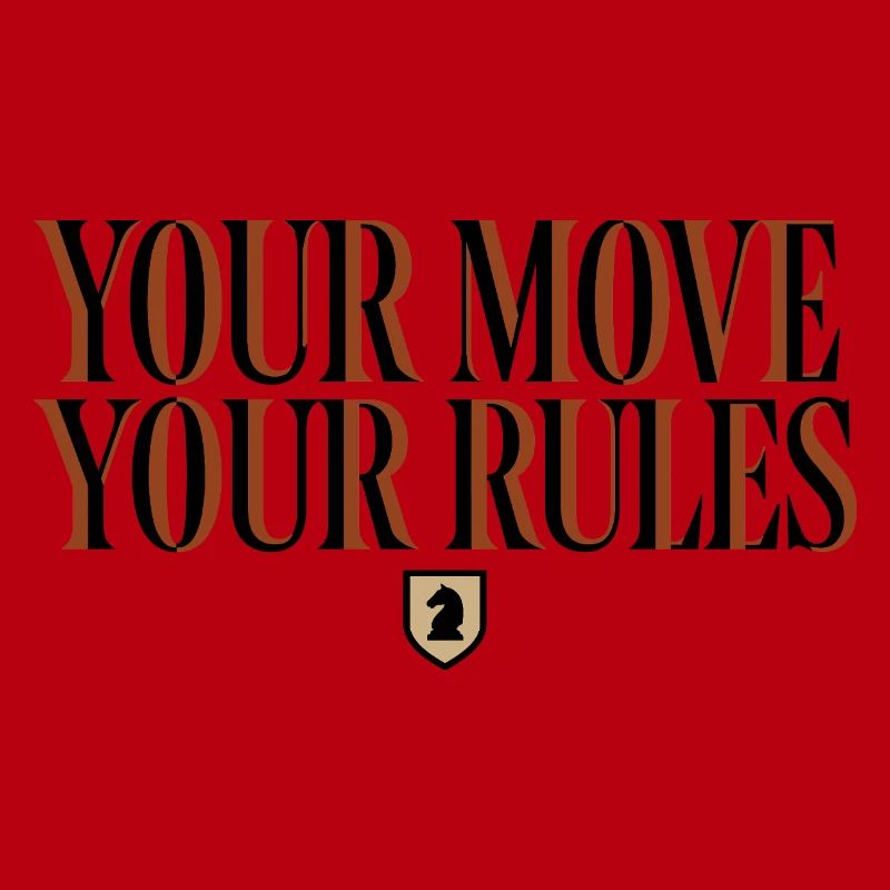Chess Your Move Your Rules – Cavalier Design