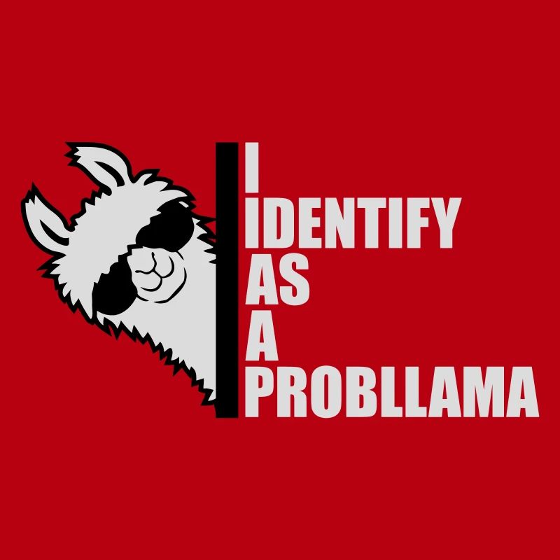 Je m’identifie comme un probllama Cool Lama Problem Spruch