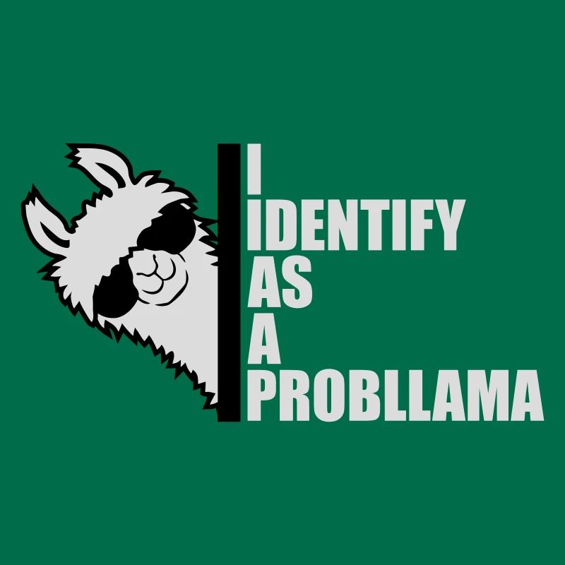 I Identify As A Probllama Cool Lama Problem Spruch