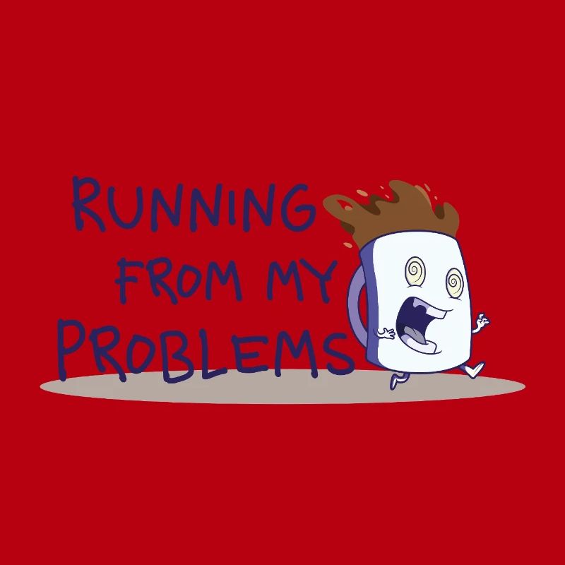 Running from my problems – Lustiger Kaffee Spruch