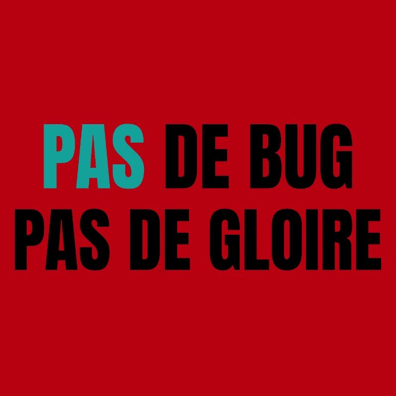 Pas de bug pas de gloire