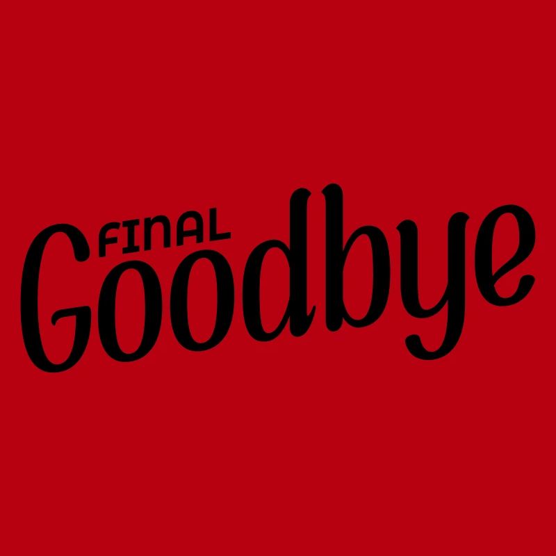 Final Goodbye