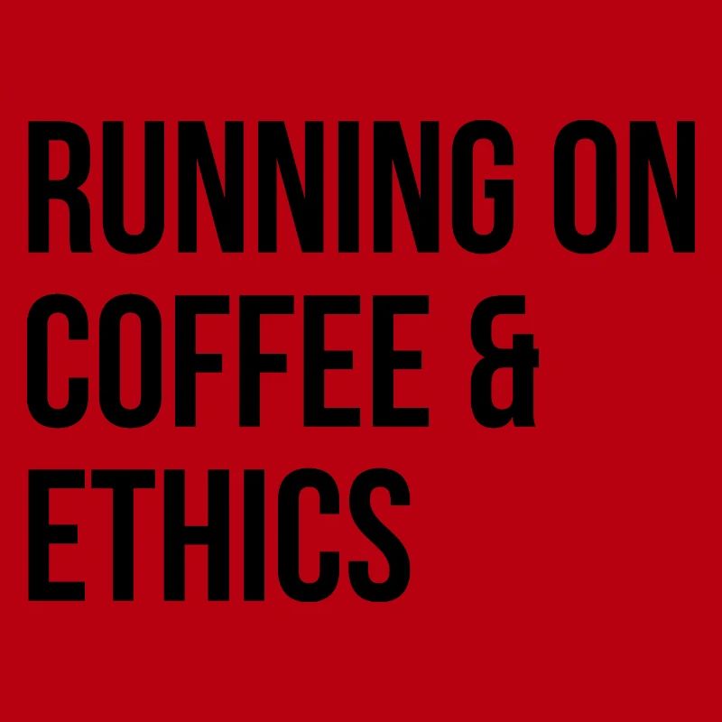 Ethics Ethics Ethics