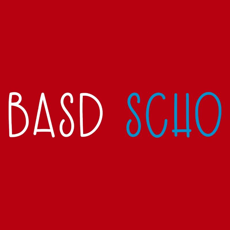 Basd Scho Bavière Dialecte bavarois