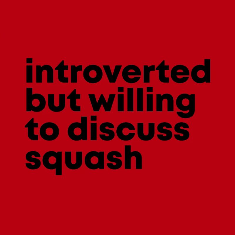 Squash Squash Squash