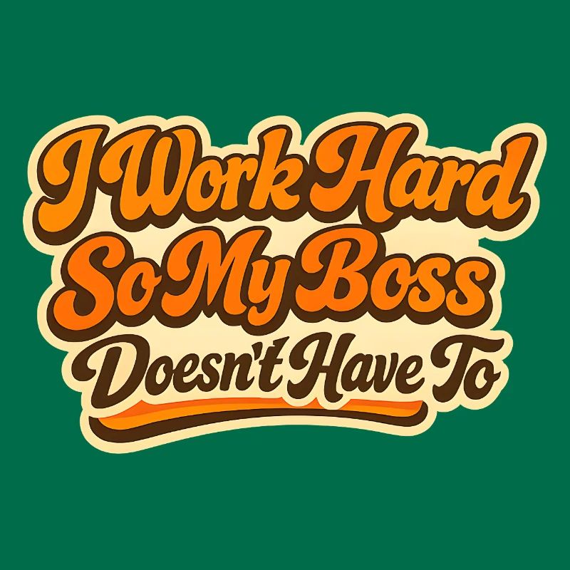 I work Hard Chef Spruch