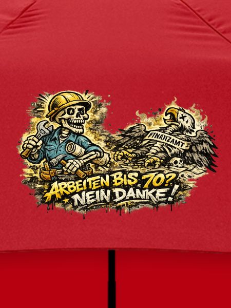 Arbeiten70? Nein Danke
