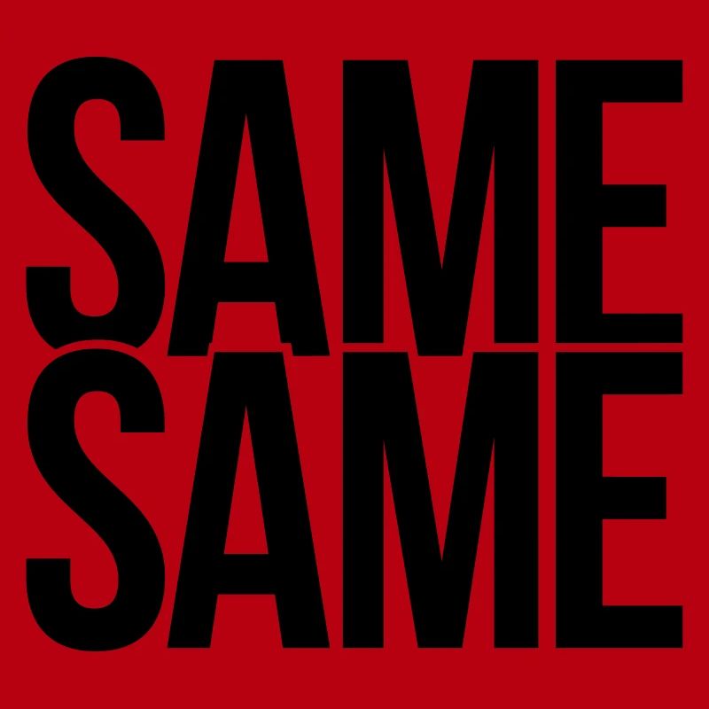 same same