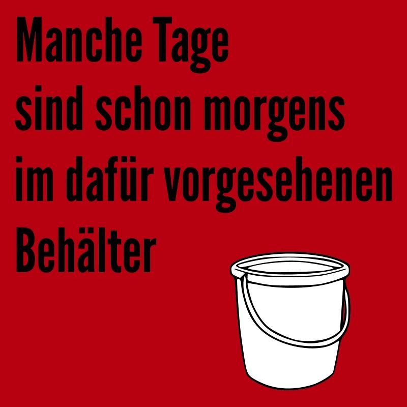 Tag im Eimer 