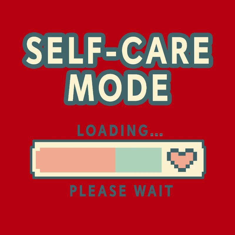 Self-Care Mode Loading - Retro Pixel Edition
