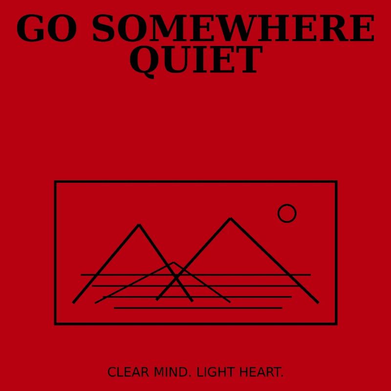 08_go_somewhere_quiet