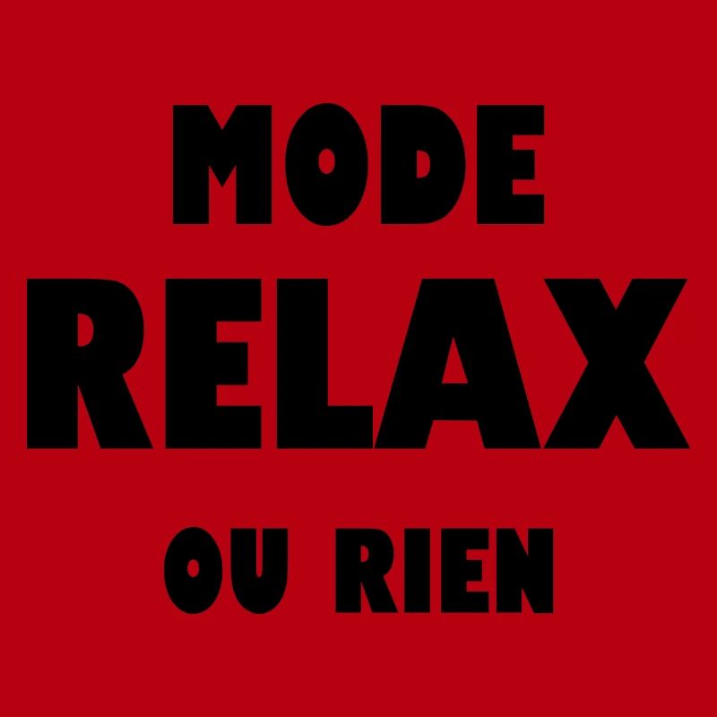 Mode relax ou rien