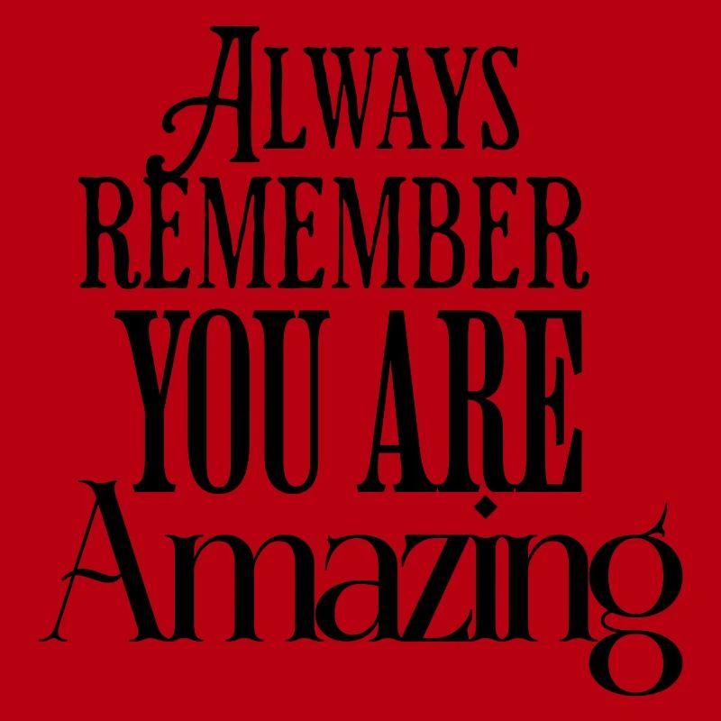 Always Remember You Are Amazing Text Pattern