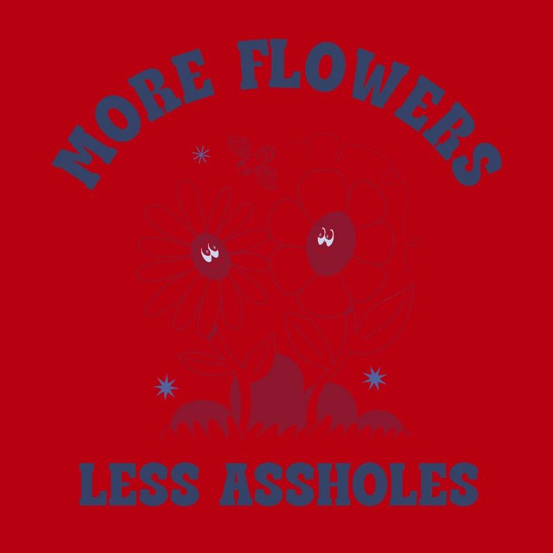 Plus de fleurs, moins de connards – Expression rétro sur les fleurs