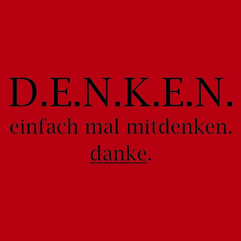 denken! einfach mal mitdenken. danke.