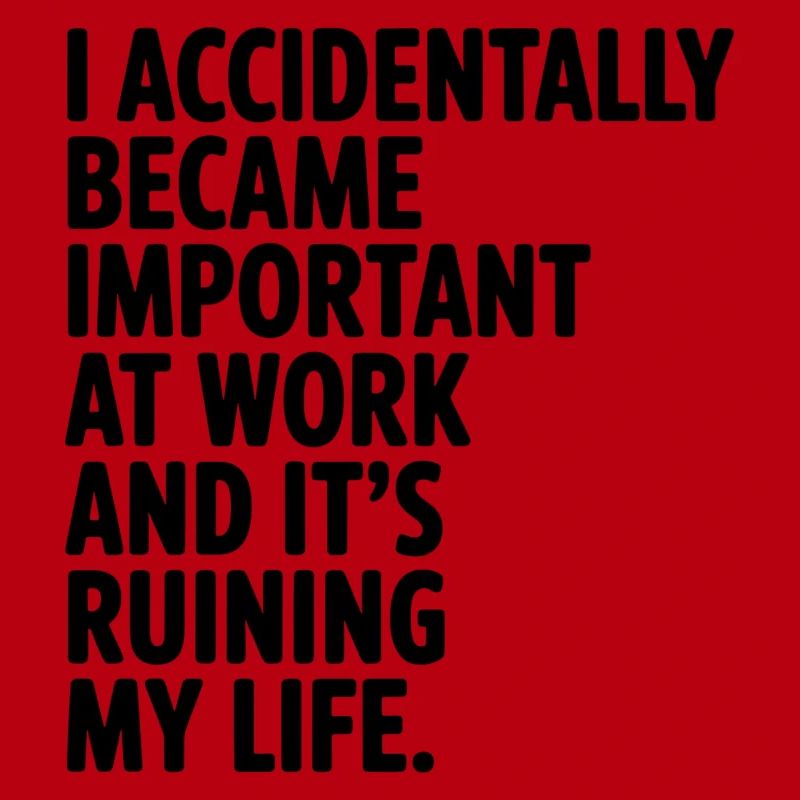 Accidentally Important at Work