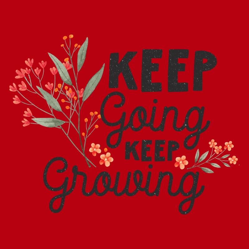 Keep Going, Keep Growing