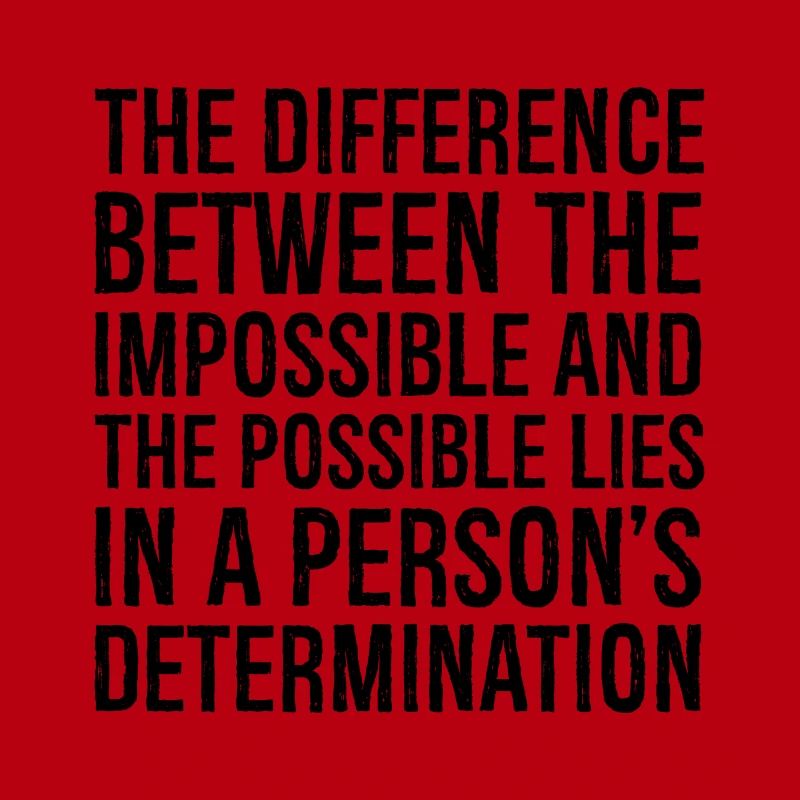 la différence entre l’impossible et le