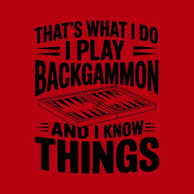 C’est ce que je fais, je joue au backgammon