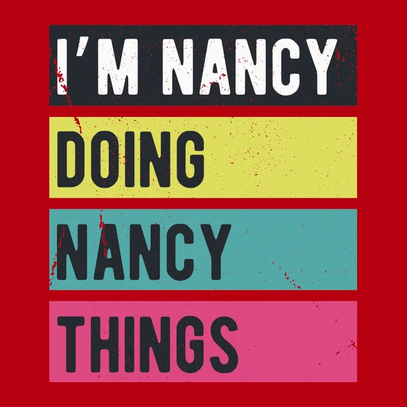 Ich bin Nancy und mache Nancy-Dinge Retro-Farben