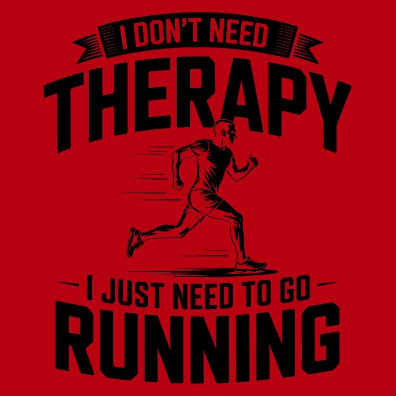 I dont need Therapy, I just need Running 