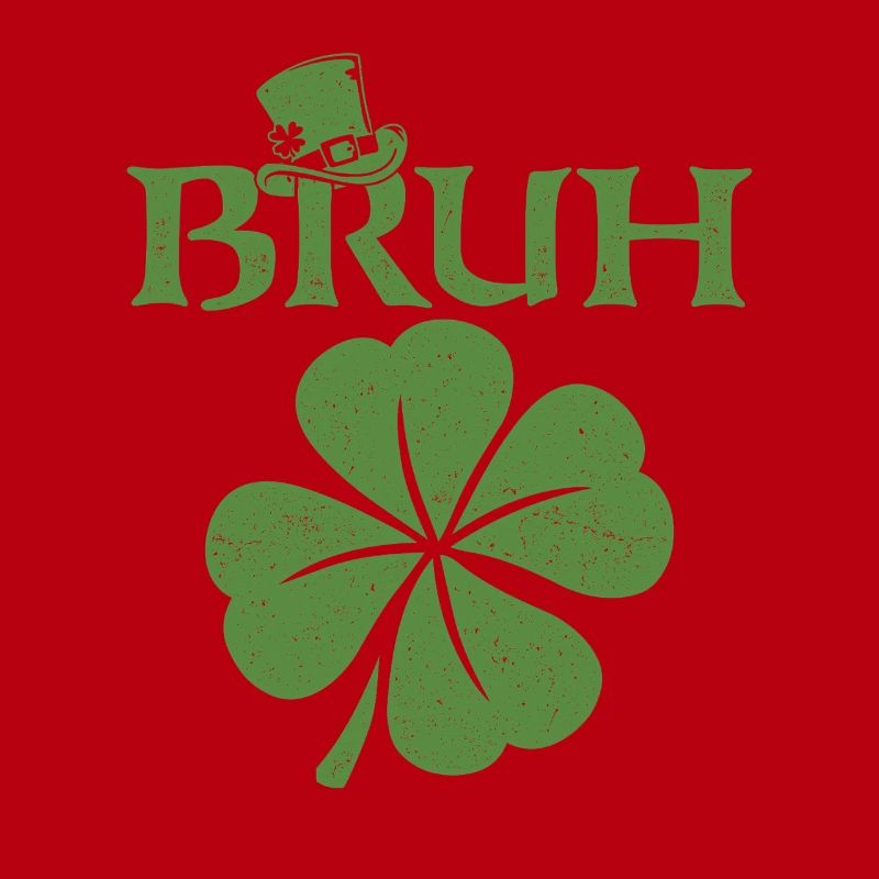 Bruh St Patricks irisches Kleeblatt