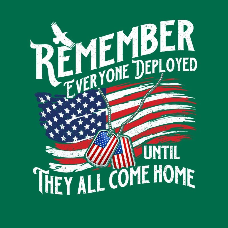 Remember Deployed Until They All Come Home