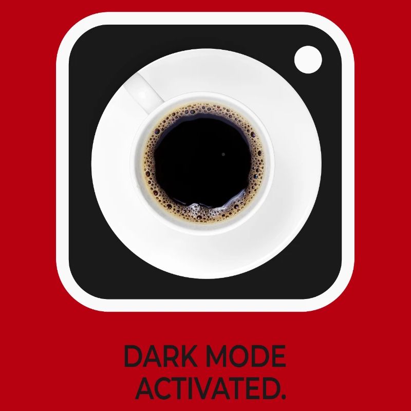 Dark Mode Activated Coffee Nerd Saying