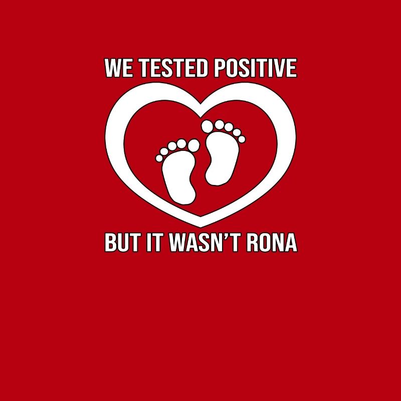 Test positif non Rona Tee