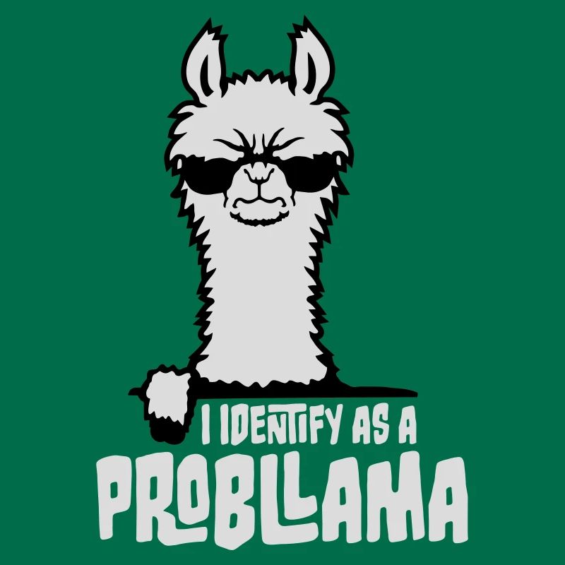 I Identify As A Probllama Cool Lama Problem Spruch