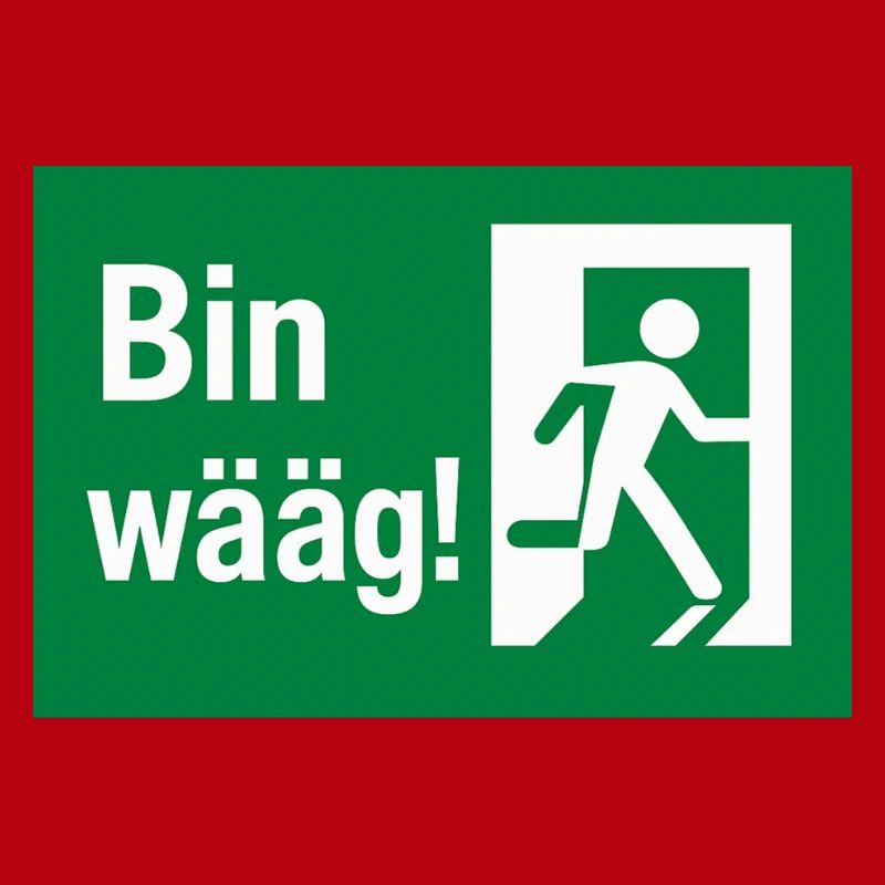 Bin wääg Exit Humor