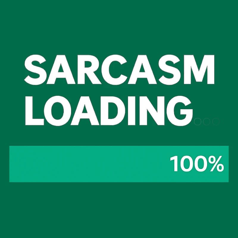 Sarcasm Loading Indication