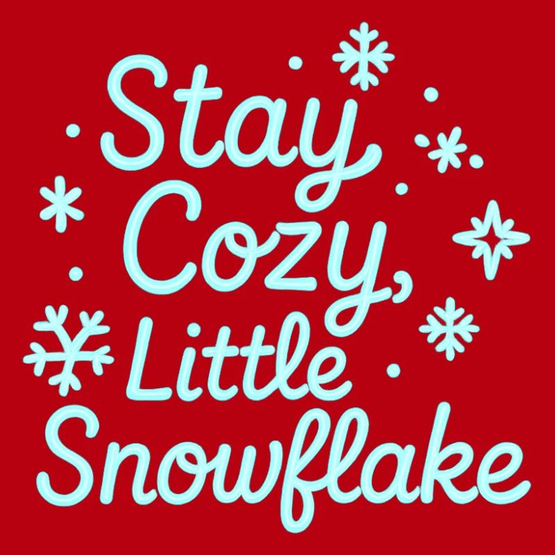 Stay Cozy Snowflake Neon Script