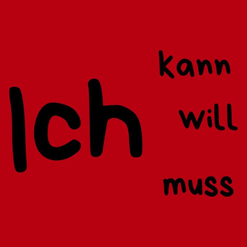 Ich... kann, will, muss