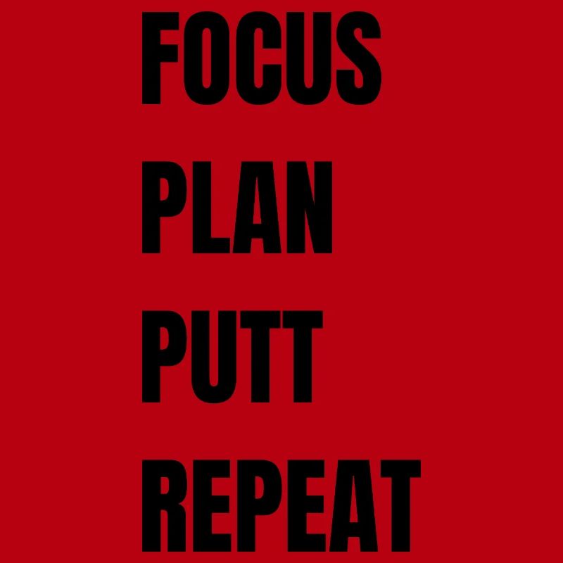 Golf Focus Plan Putt Repeat