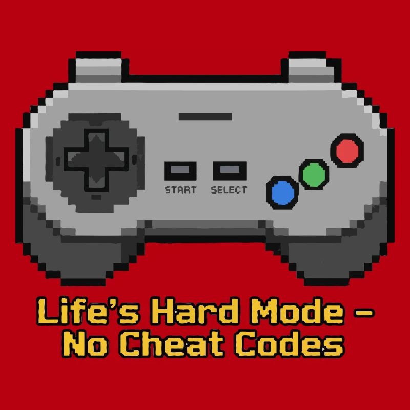 Mode difficile de la vie : pas de codes de triche