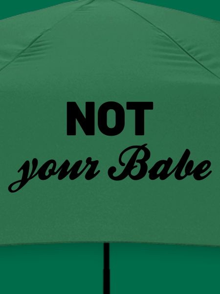 Not your Babe