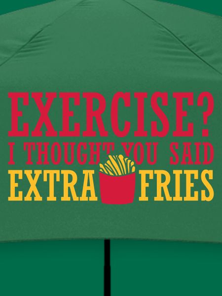 Exercise Extra Fries Zitat