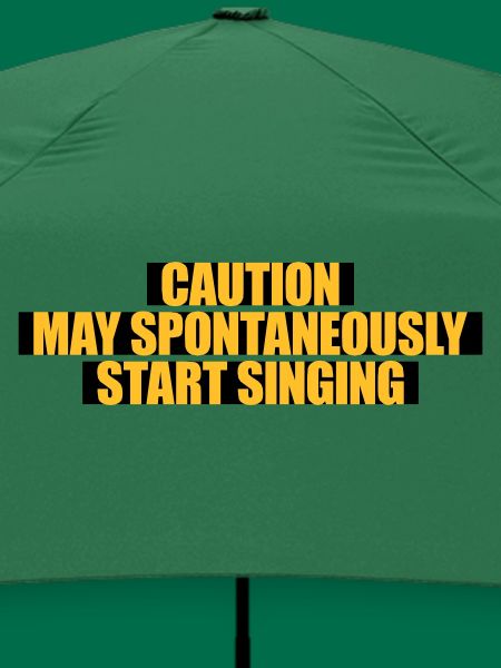 may spontaneously start singing