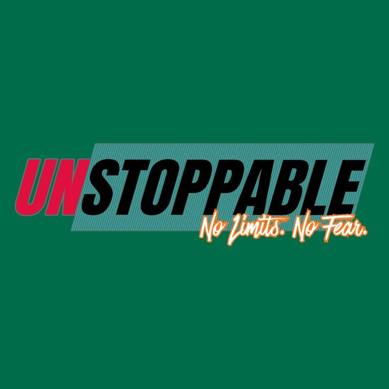 Unstoppable without limits